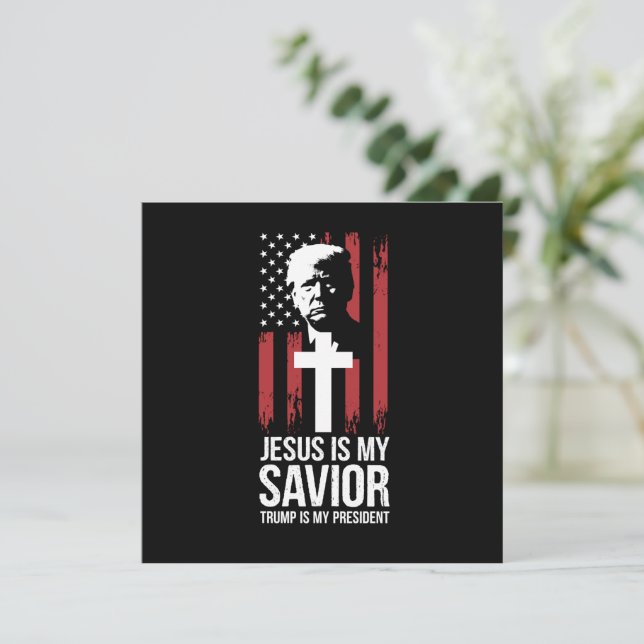 Jesus Is My Savior Trump Is My President Trump USA Invitation (Standing Front)