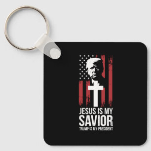 Jesus Is My Savior Trump Is My President Trump USA Keychain
