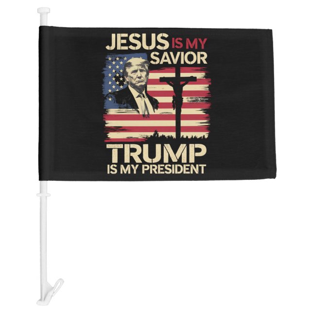 Jesus Is My Savior Trump Is My President USA Flag (Front)
