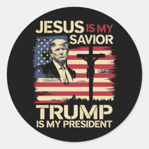 Jesus Is My Savior Trump Is My President USA Flag Classic Round Sticker