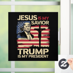 Jesus Is My Savior Trump Is My President USA Flag Window Cling