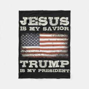 Jesus Is My Savior Trump My President Christian Co Fleece Blanket