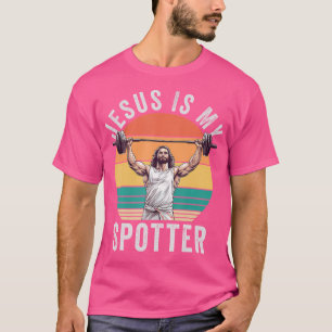 Jesus Is My Spotter Funny Christian Weightlifting  T-Shirt
