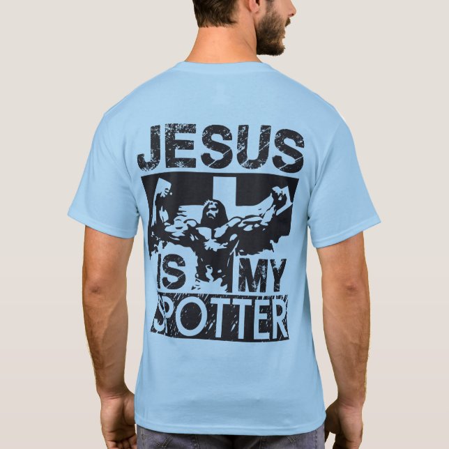 Jesus Is My Spotter T-Shirt (Back)