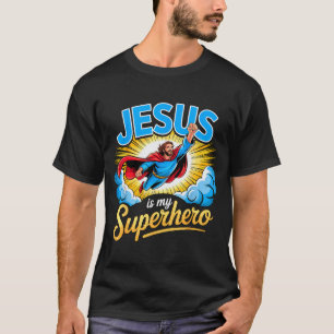 Jesus Is My Superhero Christian Faith T-Shirt