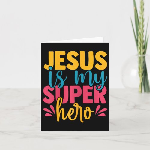 Jesus Is My Superhero Christian Kids Cute Powerful Card