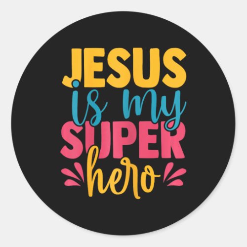 Jesus Is My Superhero Christian Kids Cute Powerful Classic Round Sticker