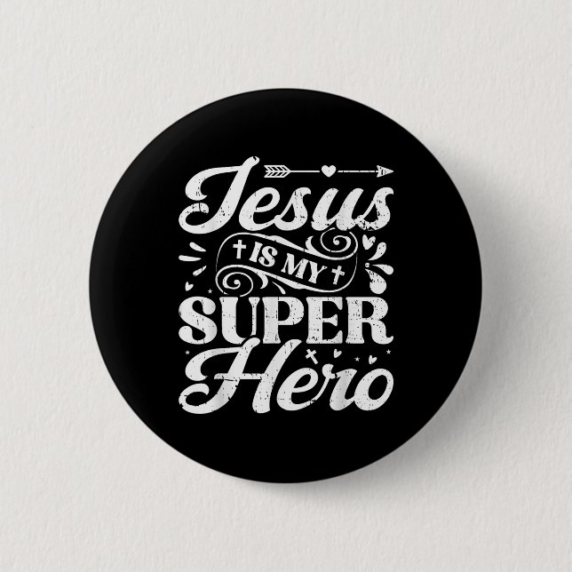 Jesus Is My Superhero - Christian Religious  Button (Front)