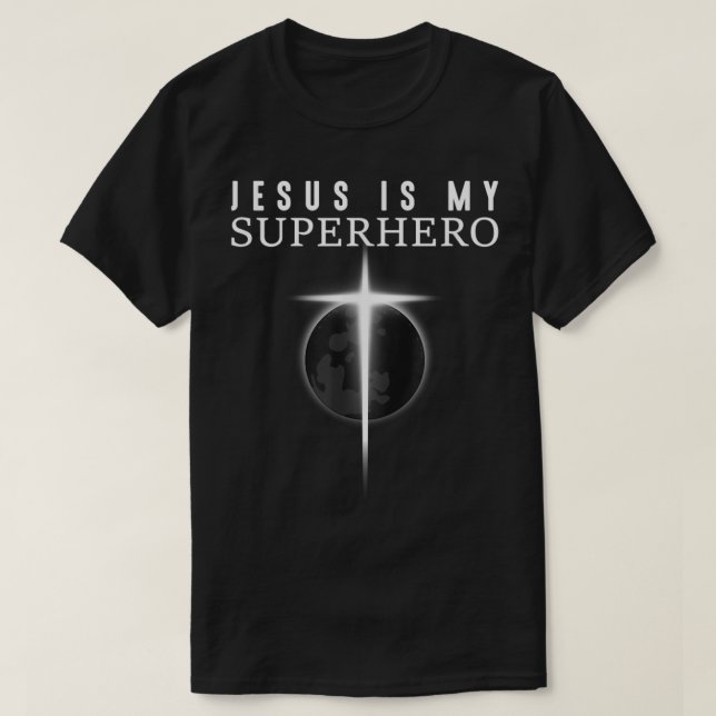 Jesus Is My Superhero Cross Design T-Shirt (Design Front)