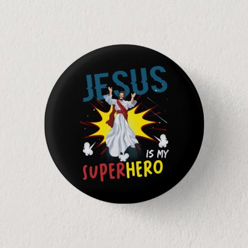 Jesus Is My Superhero Cute Powerful Christian Comi Button
