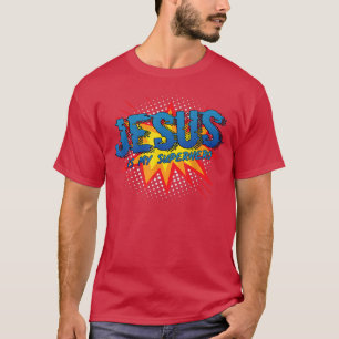 Jesus Is My Superhero Cute Powerful Christian Gift T-Shirt