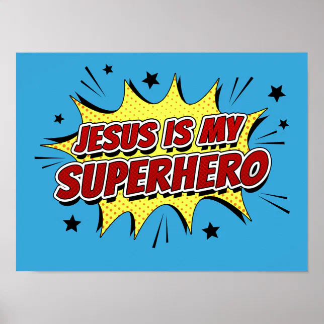 jesus-is-my-superhero-kids-adult-christian-faith-poster-zazzle for Jesus Is My Superhero Free Printables Jesus is My Superhero Kids & Adult Christian Faith Poster | Zazzle for Jesus Is My Superhero Free Printables