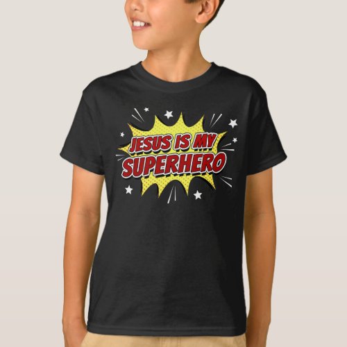 Jesus is My Superhero Kids  Adult Christian Faith T_Shirt