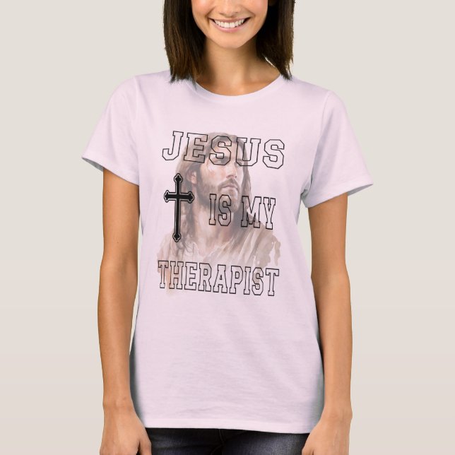 Jesus Is My Therapist Classic T-shirt (Front)