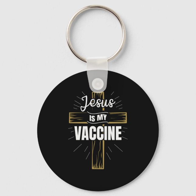 Jesus Is My Vaccine Christian Faith Keychain (Front)