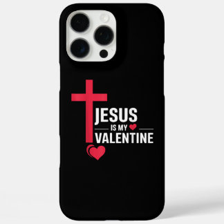 Jesus Is My Valentine iPhone 16 Pro Max Case