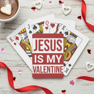 Jesus Is My Valentine Christian Faith Poker Cards