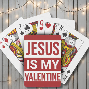 Jesus Is My Valentine Christian Faith Poker Cards