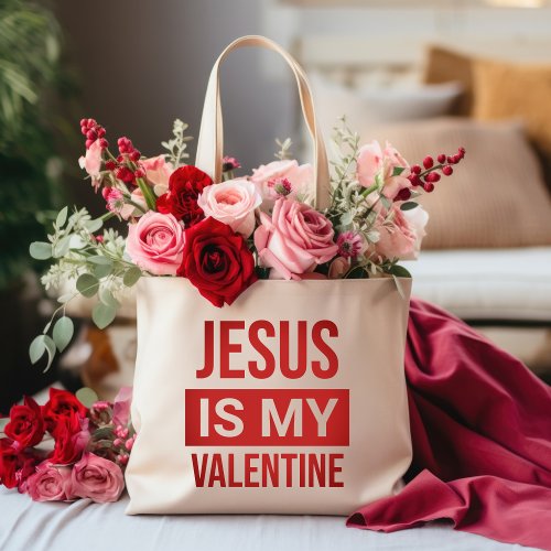 Jesus Is My Valentine Christian Tote Bag