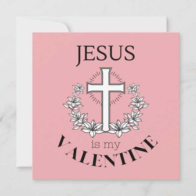 Jesus Is My Valentine    Invitation (Front)