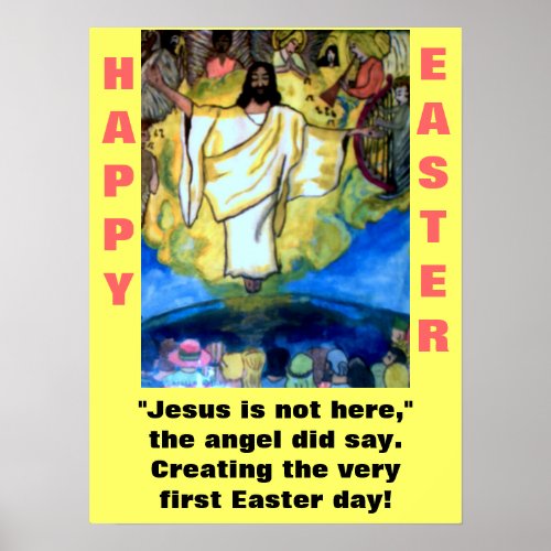 JESUS IS NOT HERE EASTER poster