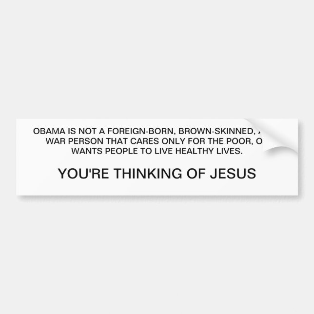 Jesus is NOT Obama Bumper Sticker (Front)