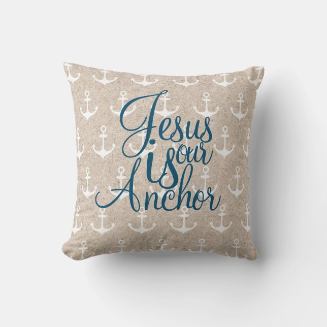 Jesus Is Our Anchor Throw Pillow (Front)