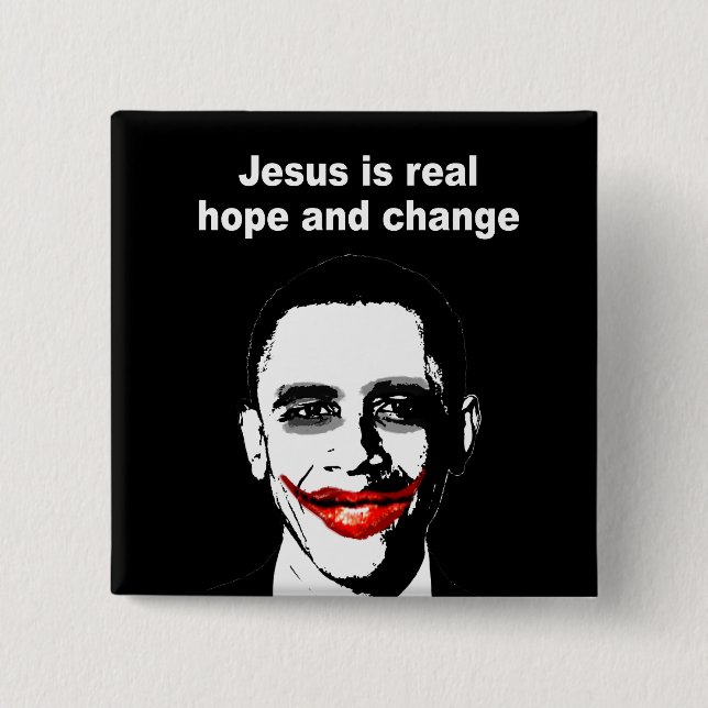JESUS IS REAL HOPE AND CHANGE PINBACK BUTTON (Front)