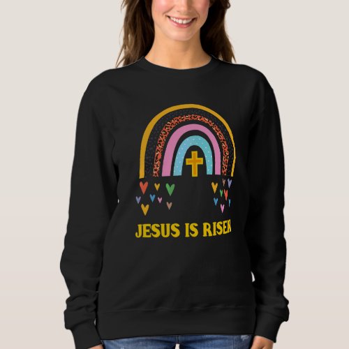 Jesus Is Risen Boho Rainbow Christian Easter Chris Sweatshirt