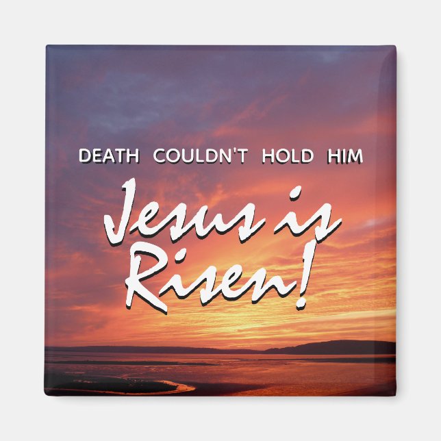 JESUS IS RISEN Christian Easter Sunset Magnet (Front)