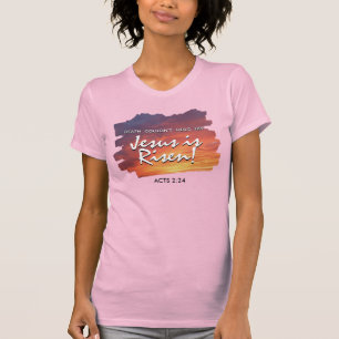 JESUS IS RISEN Sunset Christian Easter  T-Shirt