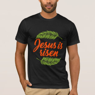 jesus is risen T-Shirt