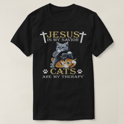 Jesus Is Savior Cats Are My Therapy Christian Cat T_Shirt