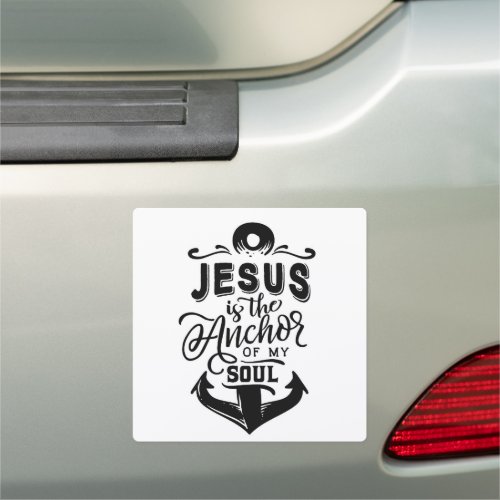 Jesus is the Anchor of my Soul  Car Magnet