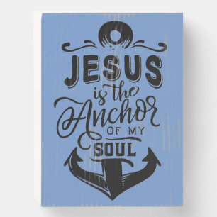 Jesus is The Anchor of My Soul Wooden Box Sign