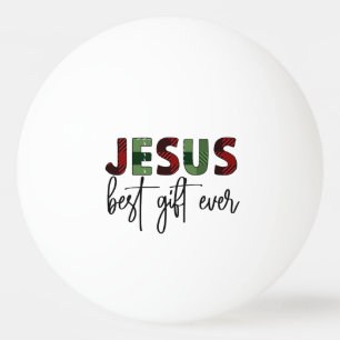 Jesus is the best gift ever Christian Christmas Ping Pong Ball