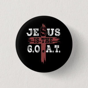 Jesus Is The Goat Christian Great All Time Religio Button