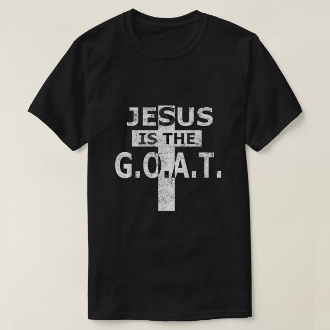 Jesus Is The GOAT T-Shirt (Design Front)