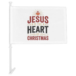 Jesus Is the Heart of Christmas Vintage Shirt Car Flag