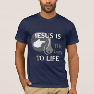 JESUS IS THE KEY TO LIFE T-Shirt