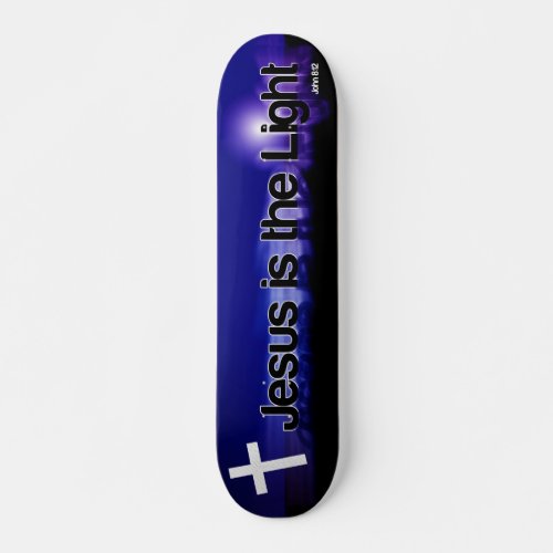 Jesus is the light Skateboard deck