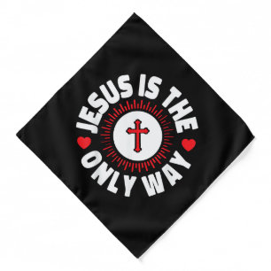 Jesus Is The Only Way Christianity Bandana