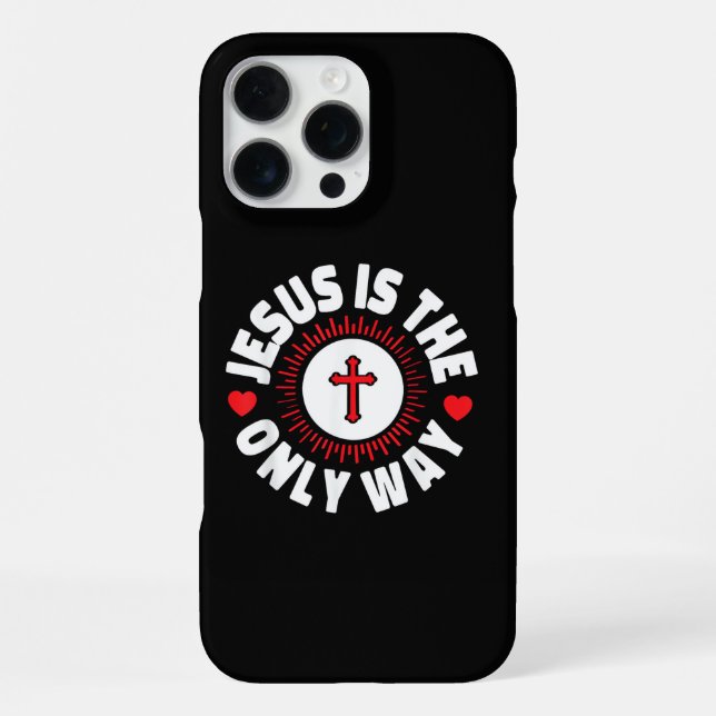 Jesus Is The Only Way Christianity iPhone Case (Back)