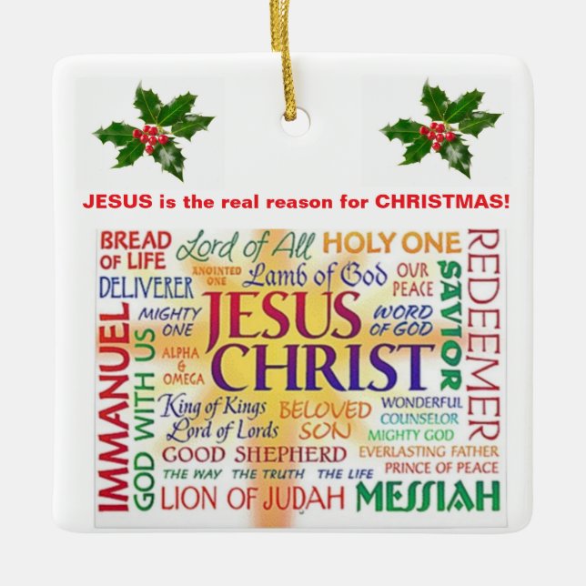 JESUS is the real reason for CHRISTMAS! Ceramic Ornament (Front)