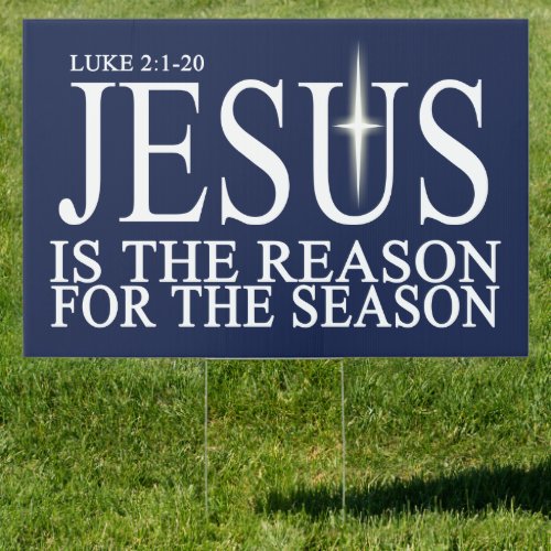 Jesus is the Reason blue Yard Sign