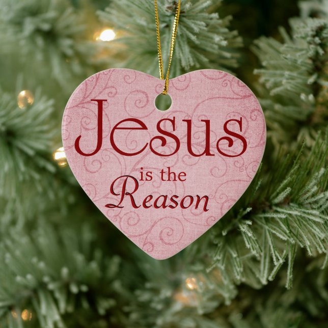 Jesus is the Reason Ceramic Ornament (Tree)
