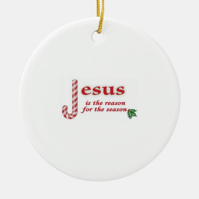 jesus is the reason ceramic ornament (Front)