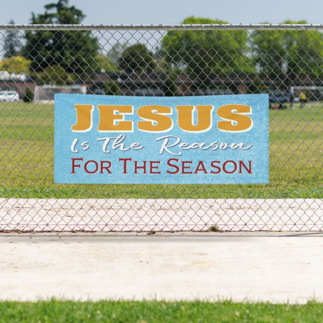 Jesus Is The Reason Christian Christmas Banner (Insitu)