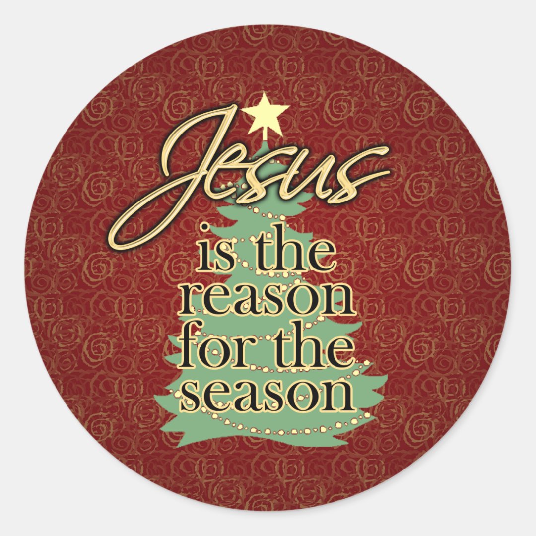 Jesus is the Reason Christian Christmas Classic Round Sticker | Zazzle