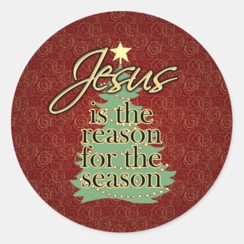 Jesus Is The Reason Christian Christmas Classic Round Sticker by ChristmasCardShop at Zazzle